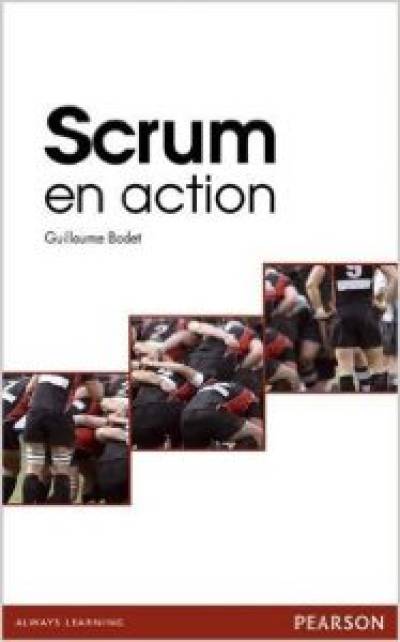 Scrum en action de Guillaume Bodet